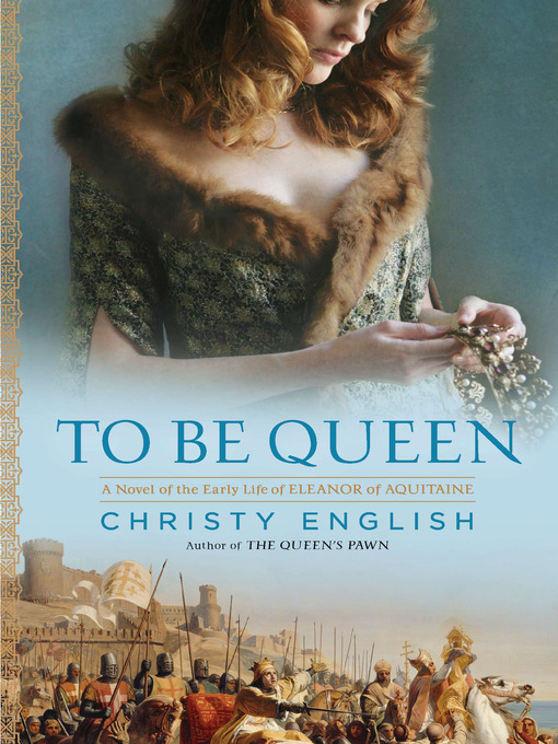 Title details for To Be Queen by Christy English - Available